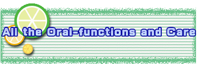 All the Oral-functions and Care
